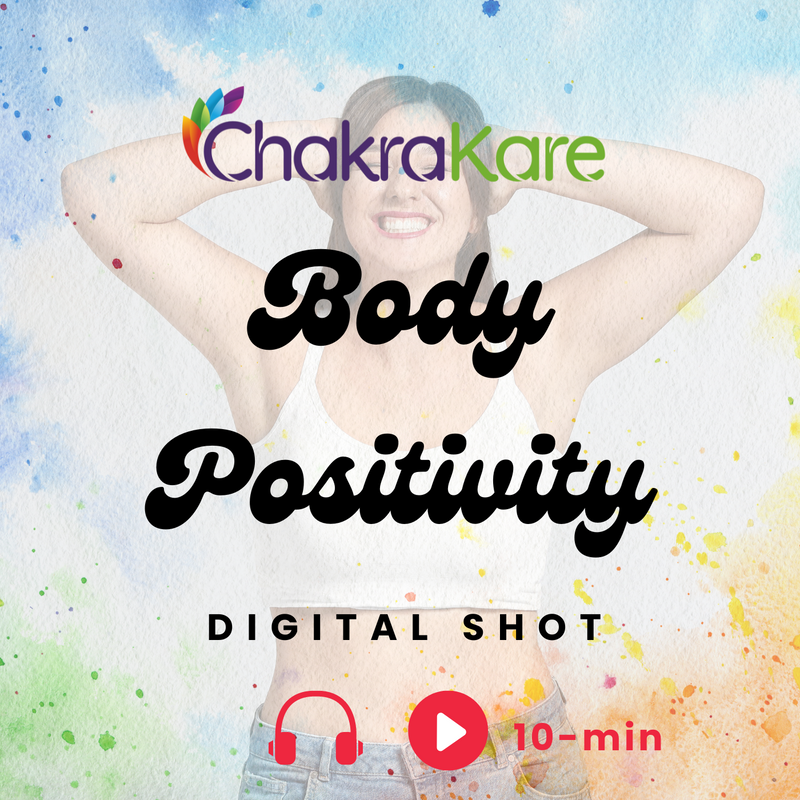 ChakraKare Body Positivity Digital Shot
